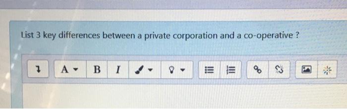 List 3 key differences between a private