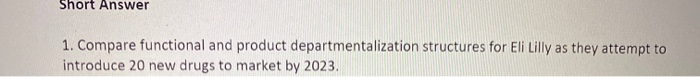 Short Answer 1. Compare functional and product