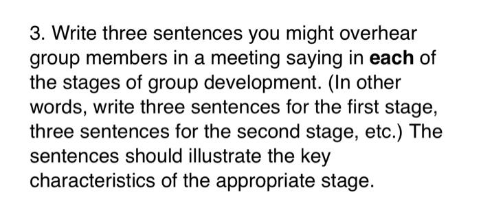 3. Write three sentences you might overhear group