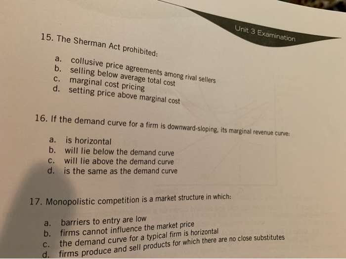 Unit 3 Examination 15. The Sherman Act