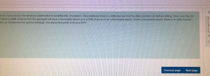 Olco must determine whether or not to dri for ol