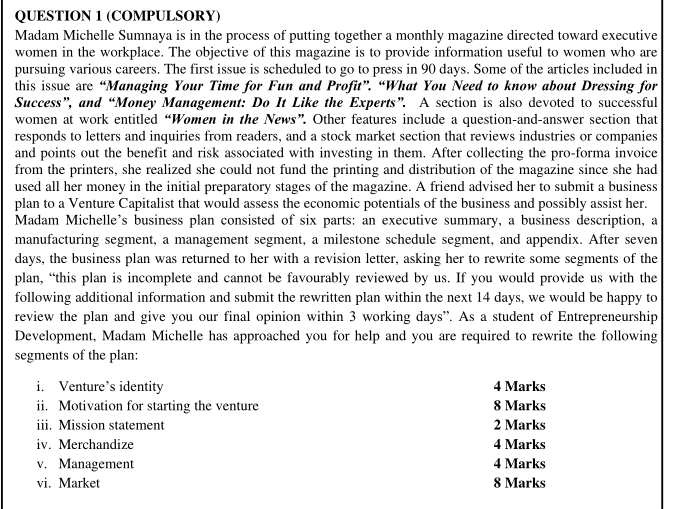 QUESTION 1 (COMPULSORY) Madam Michelle Sumnaya is