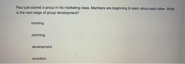 Paul just started a group in his marketing class.