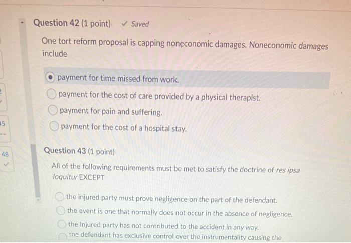 Question 42 (1 point) Saved One tort reform
