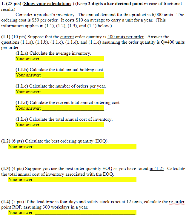1. (25 pts) (Show your calculations.) (Keep 2