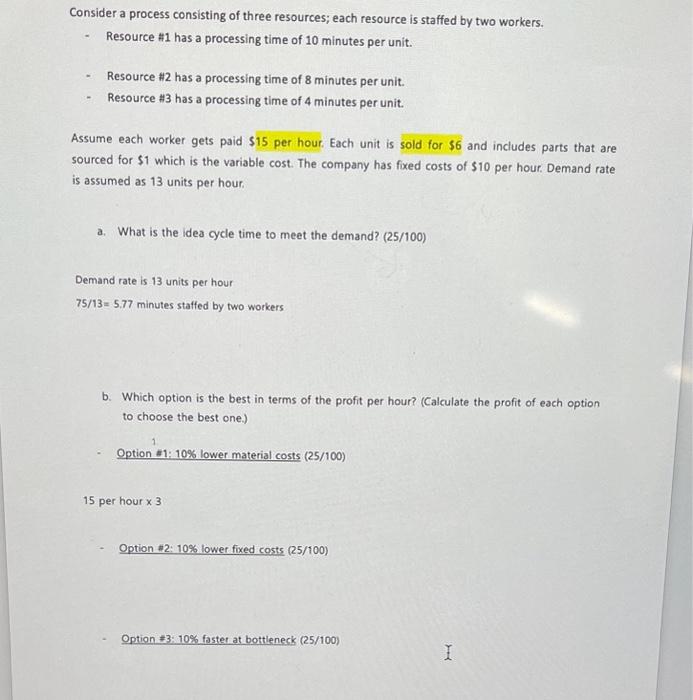 Consider a process consisting of three resources;