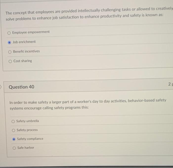 The concept that employees are provided