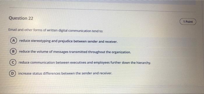 Question 22 1 Point Email and other forms of