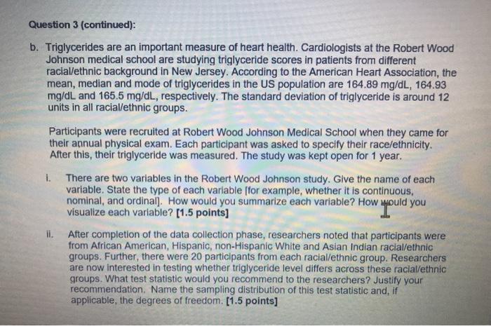 Question 3 (continued): b. Triglycerides are an