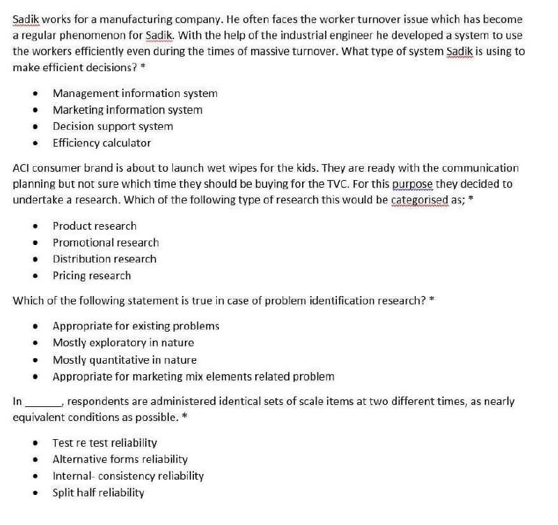 Sadik works for a manufacturing company. He often