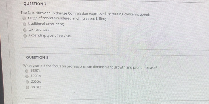 QUESTION 7 The Securities and Exchange Commission