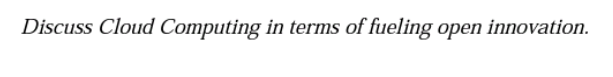 solve this question in deatils Discuss Cloud