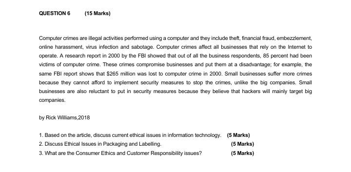 QUESTION 6 (15 Marks) Computer crimes are illegal