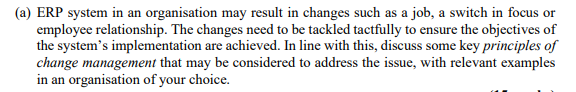 (a) ERP system in an organisation may result in