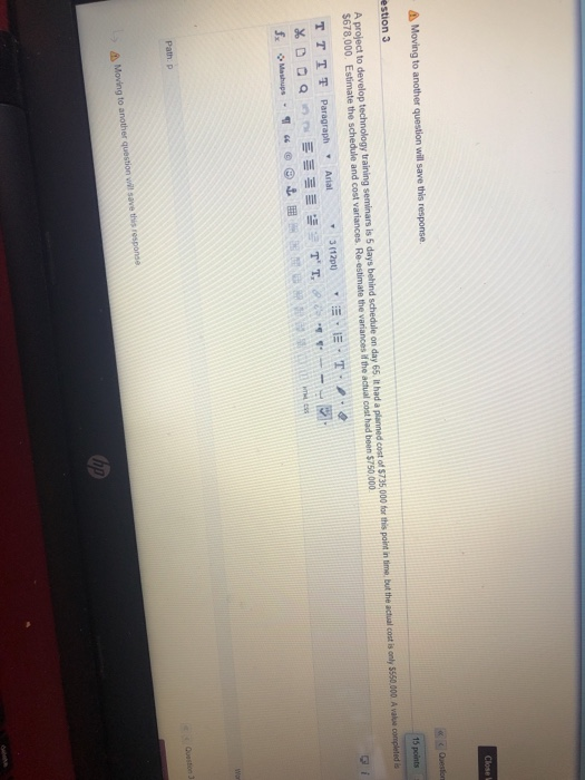 Moving to another question will save this