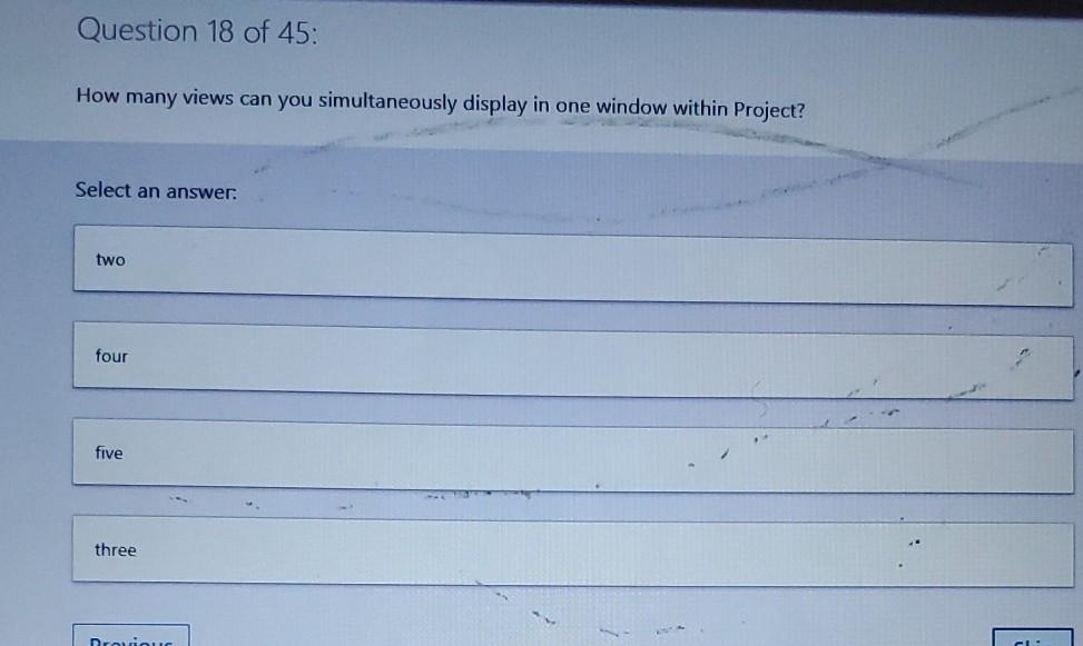 Question 18 of 45: How many views can you