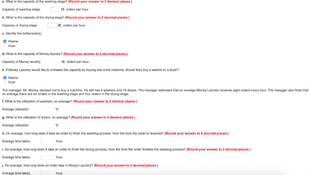 Money Laundry has 9 washers and 18 dryers. All