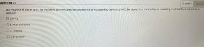 Question 24 10 points The meaning of, and models,
