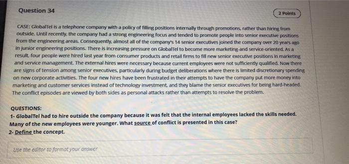 Question 34 2 Points CASE:GlobalTel is a