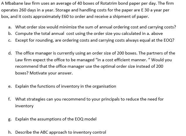 A Mbabane law firm uses an average of 40 boxes of