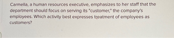 Carmella, a human resources executive, emphasizes
