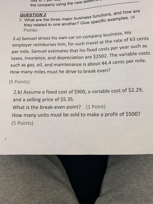 the company using the new ass QUESTION 2 2. What