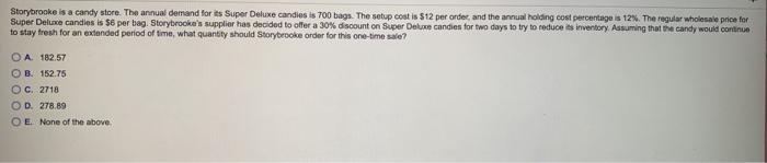Storybrooke is a candy store. The annual demand