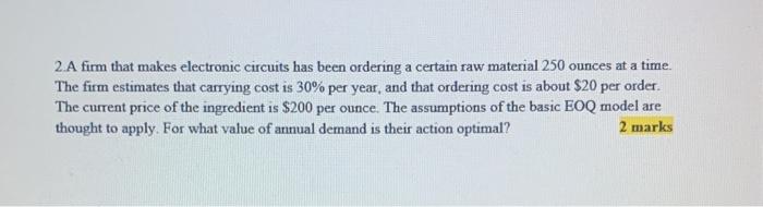 2.A firm that makes electronic circuits has been