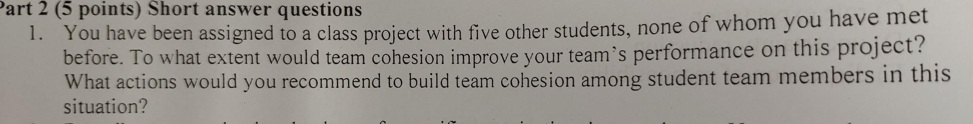 Part 2 (5 points) Short answer questions 1. You