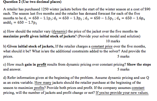 Question 2 (Use two decimal places) A retailer