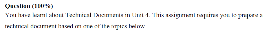 Question (100%) You have learnt about Technical