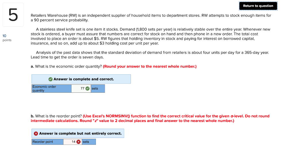 Return to question Retailers Warehouse (RW) is an
