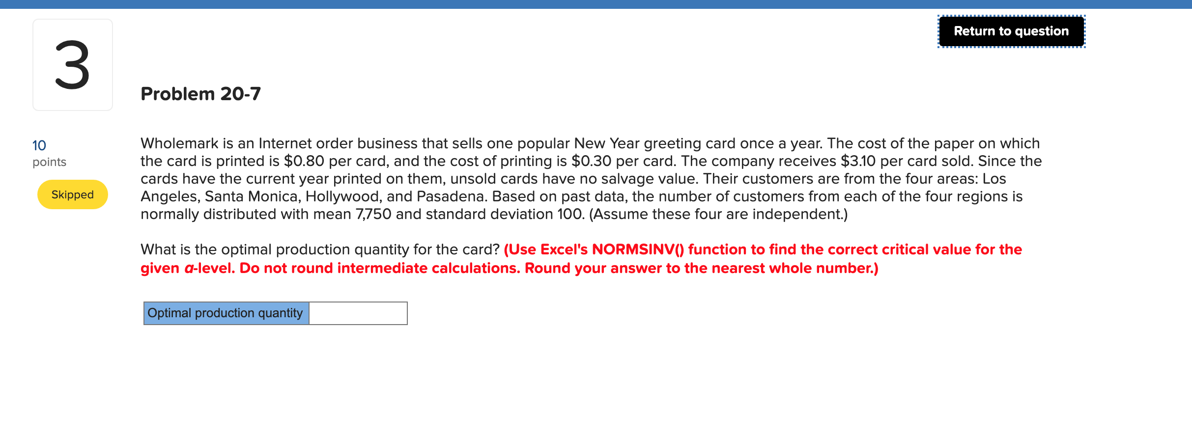Return to question Retailers Warehouse (RW) is an