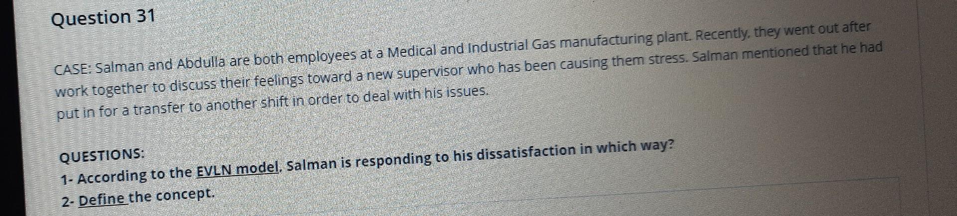 Question 31 CASE: Salman and Abdulla are both