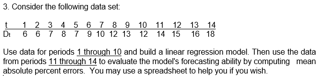 3. Consider the following data set: t 1 2 3 4 5 6