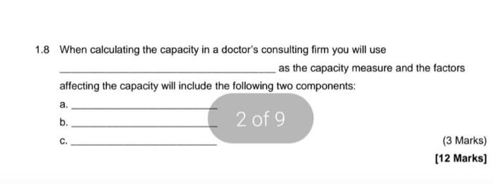 1.8 When calculating the capacity in a doctor's