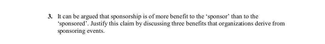 3. It can be argued that sponsorship is of more