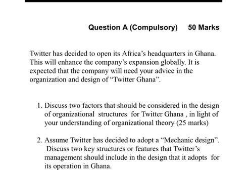 Question A (Compulsory) 50 Marks Twitter has