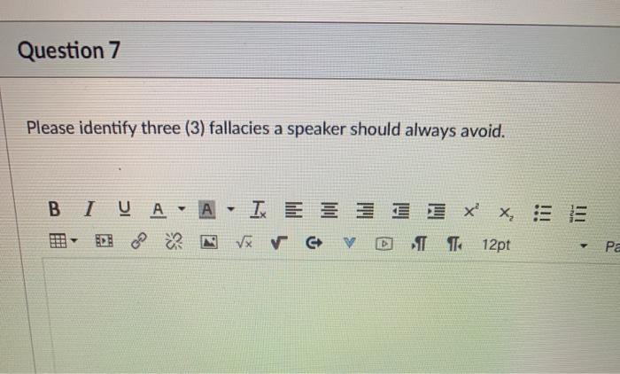Question 7 Please identify three (3) fallacies a