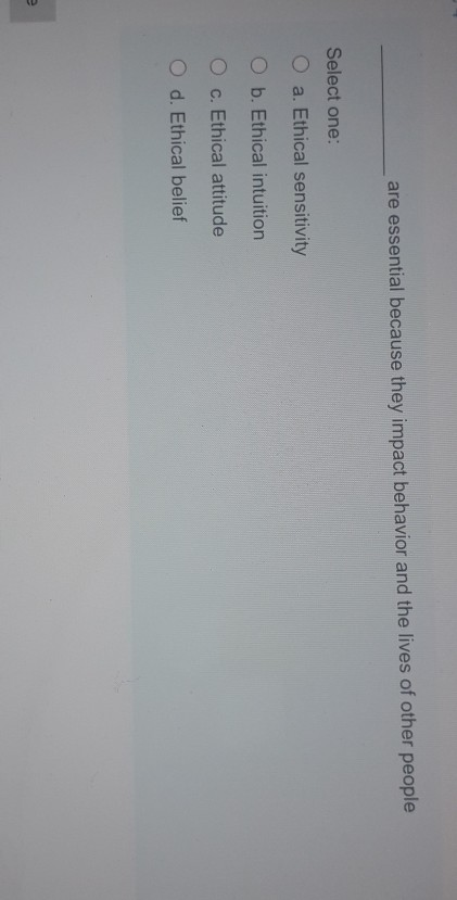 are essential because they impact behavior and