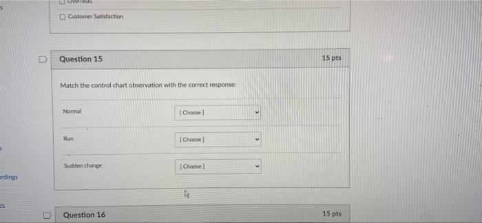Customer Satisfaction Question 15 15 pts Match