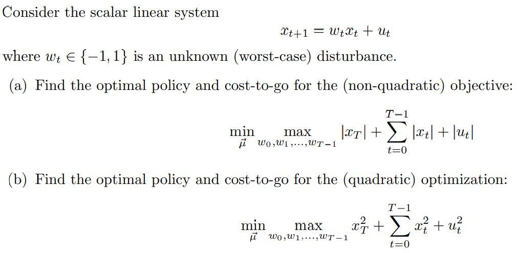 Consider the scalar linear system Xt+1 = WtXt +