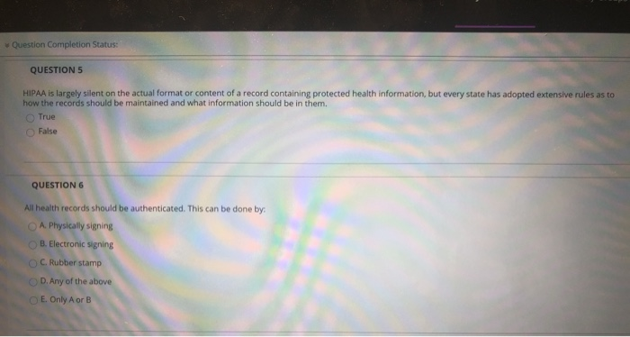Question Completion Status: QUESTION 5 HIPAA is