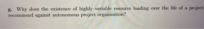 g. Why does the existence of highly variable