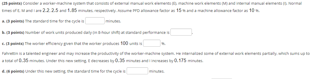 (25 points) Consider a worker-machine system that