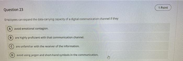 1 Point Question 23 Employees can expand the