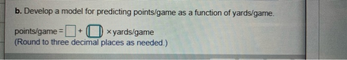 b. Develop a model for predicting points/game as