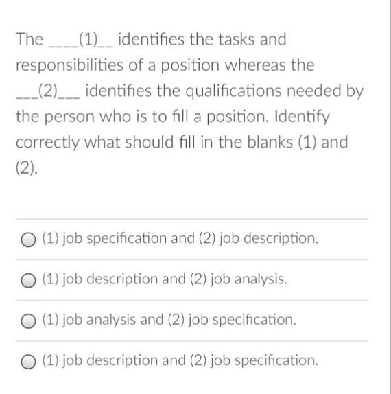 The ___(1)__ identifies the tasks and