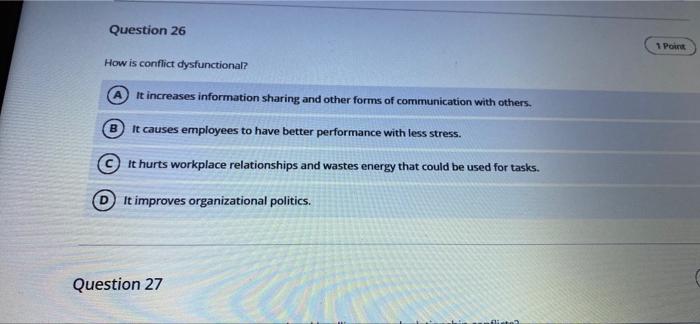 Question 26 1 Pour How is conflict dysfunctional?