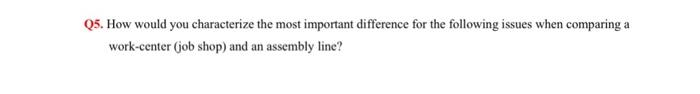 Q5. How would you characterize the most important